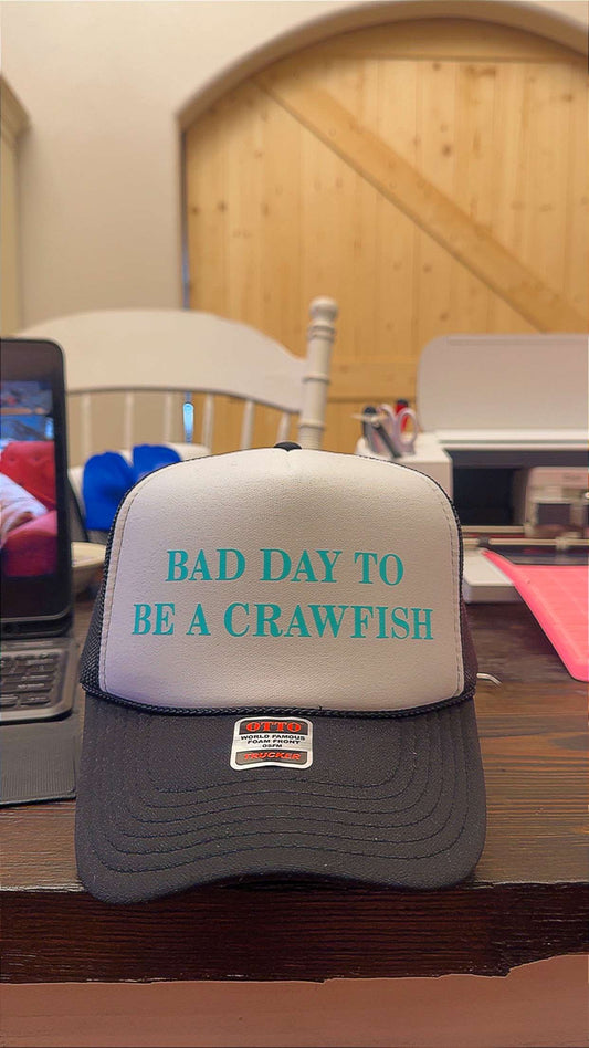 Bad Day To Be A Crawfish